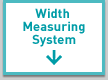 Width Measuring System
