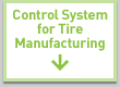 Control System for Tire Manufacturing