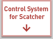 Control System for Scatcher